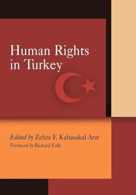 Human Rights in Turkey by Zehra F. Kabasakal Arat 9780812240009 NEW