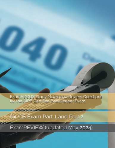 ExamFOCUS Study Notes and Review Questions for the AIPB Certified