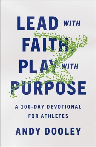 Lead with Faith Play with Purpose by Andy Dooley PAPERBACK 9780310367918 - Image 6