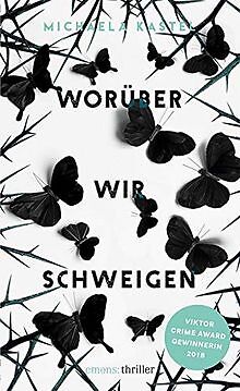 Worüber wir schweigen: Thriller von Kastel, Michaela | Buch | Zustand sehr gut - Bild 1 von 1