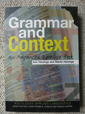 English Grammar and Context (an Advanced Resource Book). Routledge 