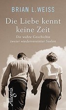 Die Liebe kennt keine Zeit: Die wahre Geschic...