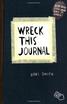 Wreck This Journal: To Create is to Destroy, Now Wi... | Buch | Zustand sehr gut