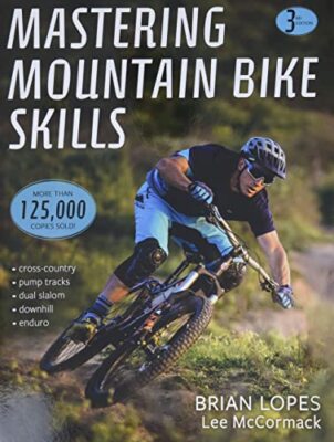 Mastering Mountain Bike Skills By Brian Lopes, Lee McCormack. 97