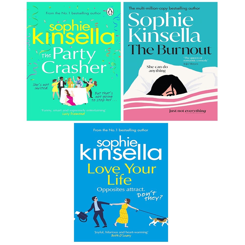 Sophie Kinsella Collection 3 Books Set Burnout (HB),Party Crasher,Love Your Life
