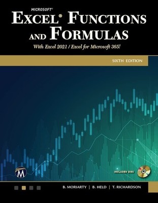 Microsoft Excel Functions and Formulas: With Excel 2021 / Microsoft 365 - Moriar