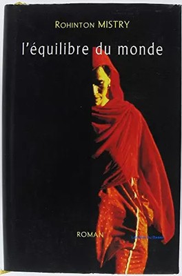 L'balance du monde, Rohinton Mistry und Françoise Adelstain