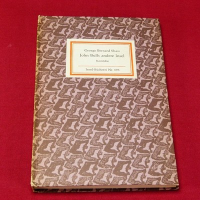 Insel-Bücherei IB 595-G.B. Shaw-John Bulls Andere Insel-Leipzig 1976 Erste Aufl