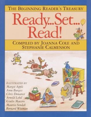 Ready, Set, Read!: The Beginning Reader's Treasury by Calmenson, Stephanie,Cole,