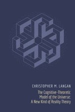 The Cognitive-Theoretic Model of the Universe...