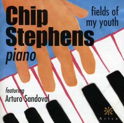 Fields of My Youth by Stephens, Chip (CD, 2000)