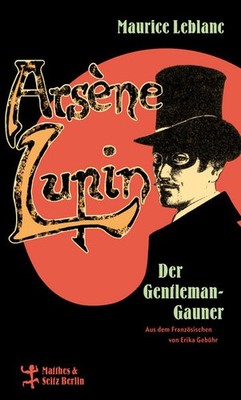 Arsène Lupin, der Gentleman-Gauner | Maurice Leblanc | deutsch