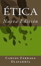 Etica: Una etica de opciones by Carlos Zarraga Olavarria (Spanish) Paperback Boo