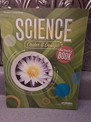 Abeka Science Order and Design Activity Book