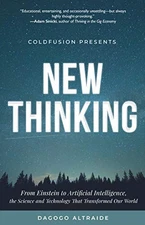 ColdFusion Presents: New Thinking: From Einstein to Artificial Intelligence,...