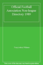 Official Football Association Non-league Directory 1989 By Tony (editor) Willia