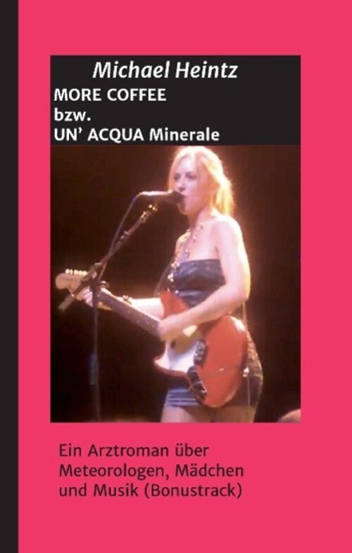 Thumbnail - Michael Heintz | More Coffee Bzw. Un¿ Acqua Minerale | Buch | Deutsch