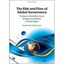 Ebb Flow Global Governance Intergovernmentalism versus Nongovernm… 9781108495509