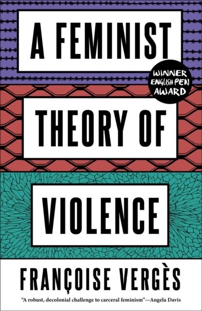 A Feminist Theory of Violence – A Decolonial Perspective Vergès Thackway - Image 3