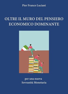Pier Franco Luc Oltre il muro del pensiero economico dom (Paperback) (UK IMPORT)