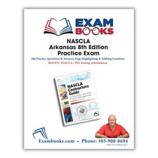 200 Practice Questions Answers Based on NASCLA Arkansas 8th Edition