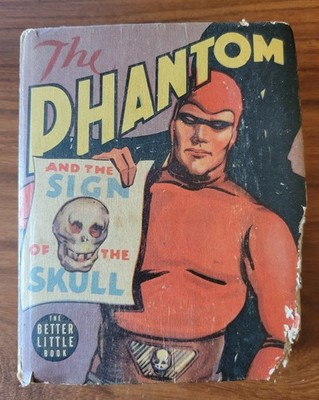 The Phantom and the Sign of the Skull. 1939. The Better Little Book, no. 1474