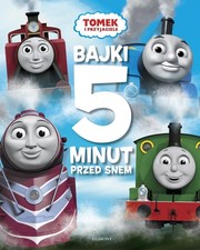 Tomek i przyjaciele. Bajki 5 minut przed snem [KSI�??KA],Opracow