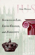 Sources of Law, Legal Change, and Ambiguity (Paperback or Softback)