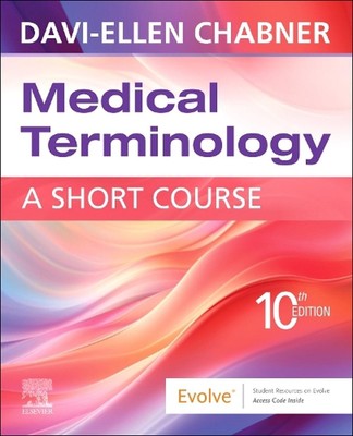 Medical Terminology: A Short Course by Davi-Ellen Chabner Paperback Book