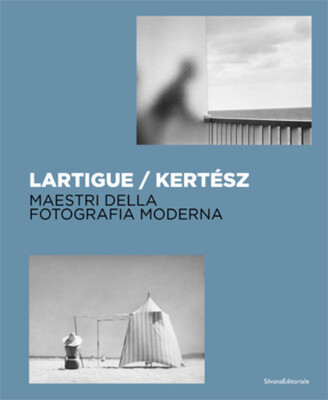 Lartigue / Kertész. Maestri della fotografia moderna. Ediz. illustrata - P...