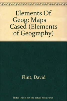 Maps (Elements of Geography) By David Flint. 9780431072319