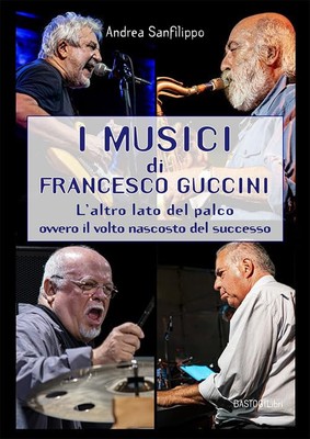 Andrea Sanfilip I musici di Francesco Guccini. L'altro lato del palc (Paperback)