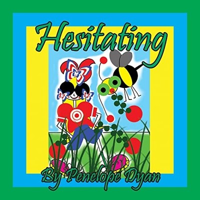 Hesitating -  NEW Penelope Dyan 2022