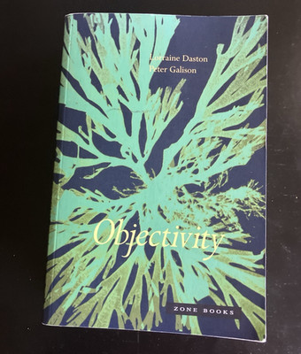 OBJECTIVITY  Lorraine Daston Peter Galison PB