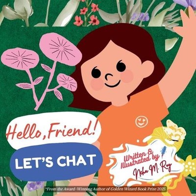 Hello, Friend! Let'S Chat by Neha Moghe Roy Paperback Book