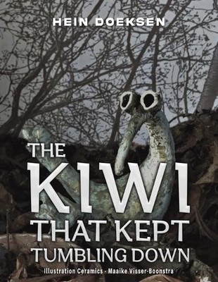 Hein Doeksen The Kiwi That Kept Tumbling Down (Taschenbuch) (US IMPORT)