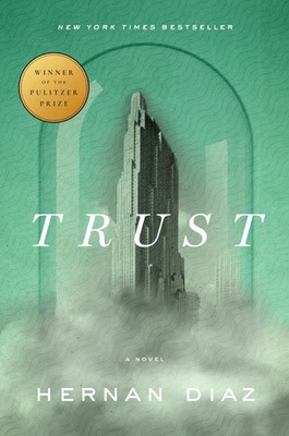 Trust (Pulitzer Prize Winner) | Hernan Diaz | Buch | Einband - fest (Hardcover)