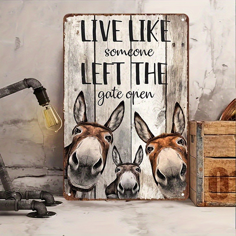 Rustic Donkey Tin Signs LIVE LIKE LEFT GATE OPEN Motivational Quote Funny Plaque