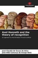 José Claudio De Sousa Da Silva (U. A.) | Axel Honneth And The Theory Of...