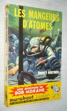 Bob Morane : Les Mangeurs d'Atomes - Marabout Junior 190 - EO 1961