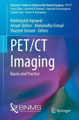 PET/CT Imaging: Basics and Practice by Kanhaiyalal Agrawal PAPERBACK