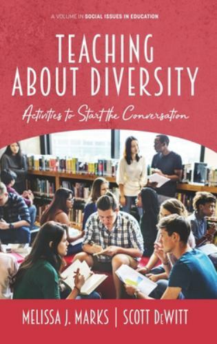 Teaching About Diversity : Activities to Start the Conversation, Hardcover by...