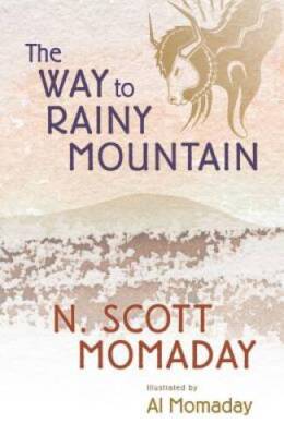 The Way to Rainy Mountain - Paperback By N. Scott Momaday - GOOD