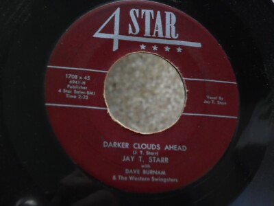25 4STAR 1708 ROCKABILLY BOPPER JAY T. STARR DAVE DURNAM DARKER CLOUDS AHEAD CHE