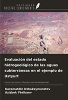 Karamatdin Dzhaksymuratov (U. A.) | EvaluacióN Del Estado HidrogeolóGico De...