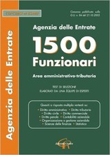 Agenzia delle entrate. 1500 funzionari. Area amministrativo-tributaria. Test di 