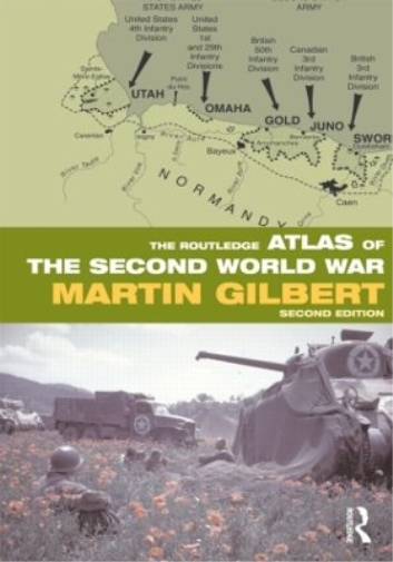 Martin Gilbert The Routledge Atlas of the Second World War (Tascabile)