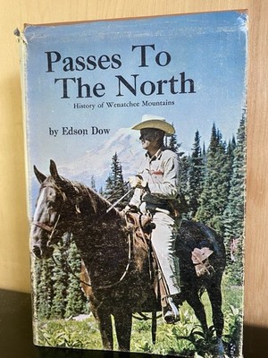 Passes To The North -Edson Dow 1977 HCDJ 3rd Printing