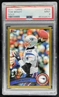 2011 Topps Tom Brady RC Gold Rookie #/2011 Patriots PSA 9