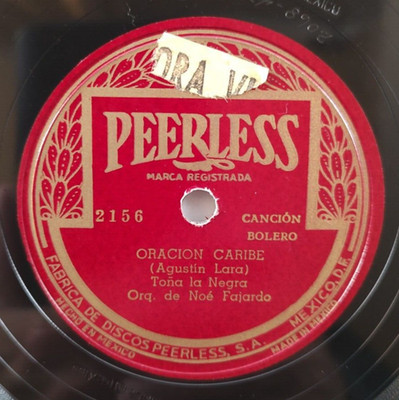 Toña La Negra ~ Oracion Caribe / Noche Criolla ~ 78 RPM Peerless 2156 Red Label